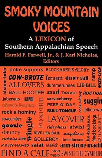 smoky mountain voices,a lexicon of southern appalachian speech based on the research of horace kephart