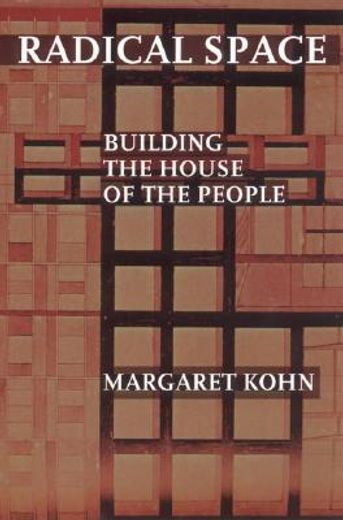 radical space,building the house of the people