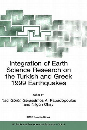 integration of earth science research on the turkish and greek 1999 earthquakes