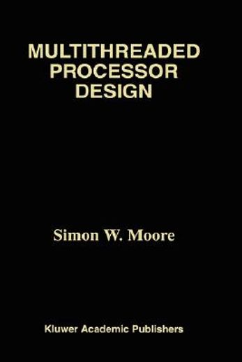 multithreaded processor design (in English)