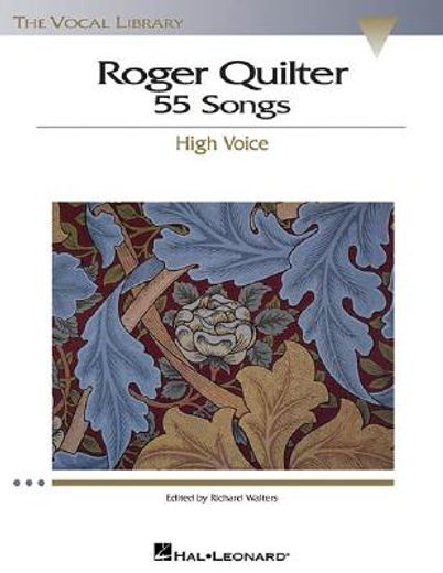 roger quilter,55 songs : high voice