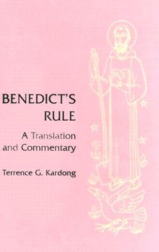 benedict´s rule,a translation and commentary (en Inglés)