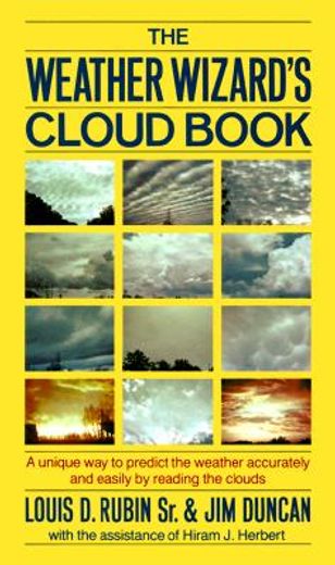 the weather wizard´s cloud book,how you can forecast the weather accurately and easily by reading the clouds