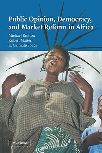 Public Opinion, Democracy, and Market Reform in Africa Paperback (Cambridge Studies in Comparative Politics) (en Inglés)