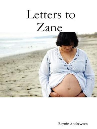 letters to zane