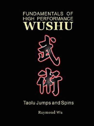 fundamentals of high performance wushu,taolu jumps and spins (in English)