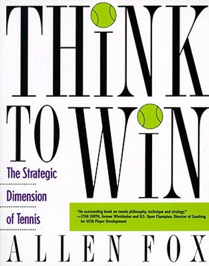 think to win,the strategic dimension of tennis