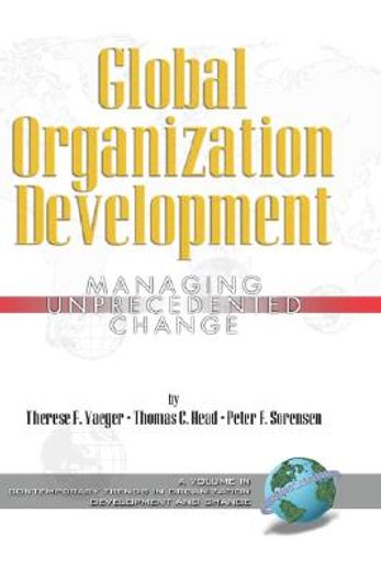 global organization development,managing unprecedented change