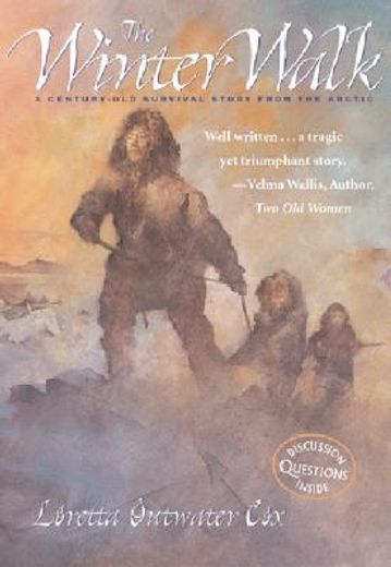 winter walk: a century-old survival story from the (en Inglés)