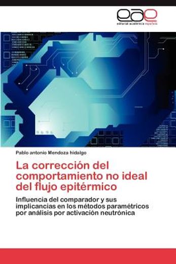 la correcci?n del comportamiento no ideal del flujo epit?rmico (in Spanish)