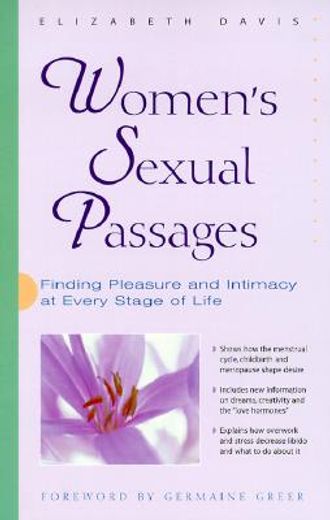 women´s sexual passages,finding pleasure and intimacy at every stage of life (in English)