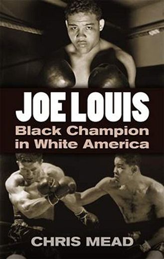 joe louis,black champion in white america
