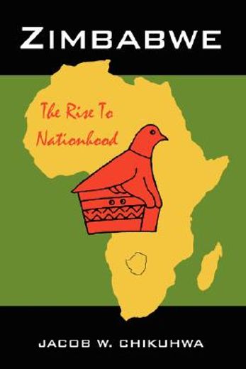 zimbabwe,the rise to nationhood (en Inglés)