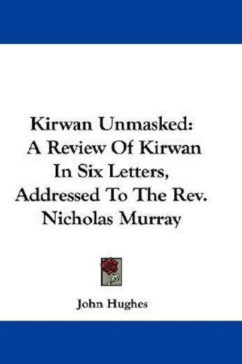 kirwan unmasked: a review of kirwan in s