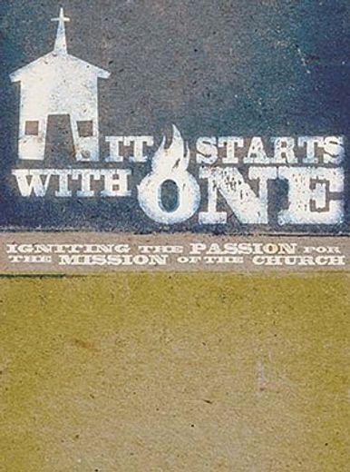 It Starts with One Participant's Guide: Igniting the Passion for the Mission of the Church (en Inglés)