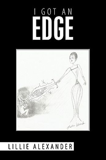 i got an edge (en Inglés)
