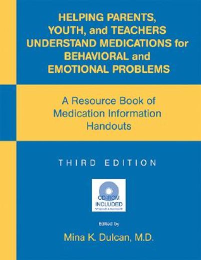 helping parents,youth and teachers understand medications 3th.+ cd-rom