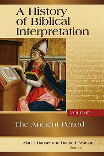 a history of biblical interpretation,the ancient period (en Inglés)