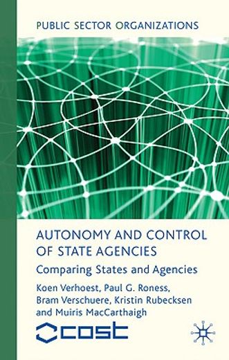 autonomy and control of state agencies,comparing states and agencies
