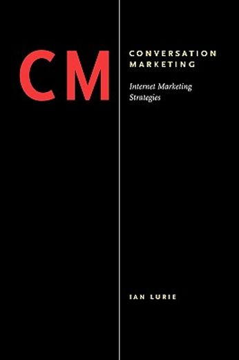 conversation marketing,internet marketing strategies (en Inglés)