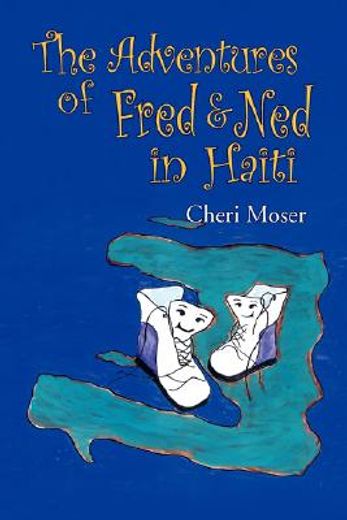 adventures of fred & ned in haiti