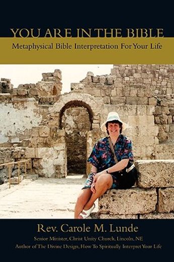 you are in the bible:metaphysical bible interpretation for your life (in English)