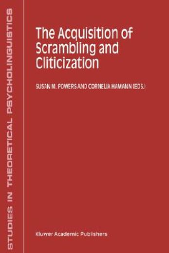the acquisition of scrambling and cliticization (in English)