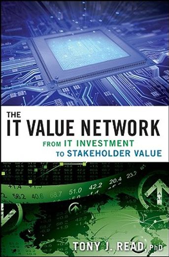 the it value network,from it investment to stakeholder value