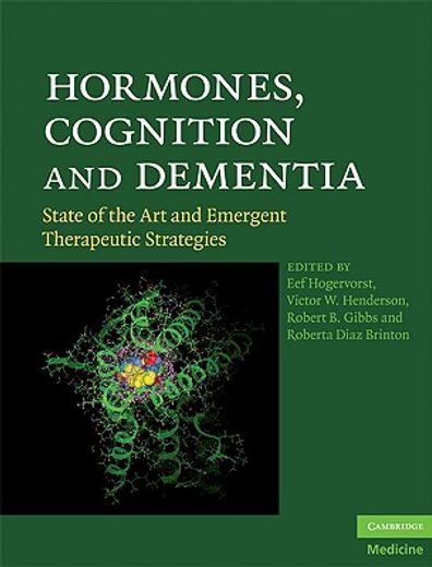 hormones, cognition and dementia,state of the art and emergent therapeutic strategies (en Inglés)