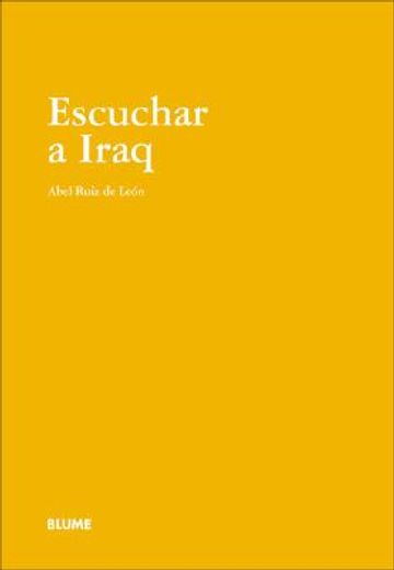 Escuchar a Iraq (in Spanish)