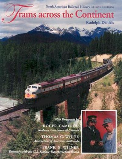 trains across the continent,north american railroad history (en Inglés)