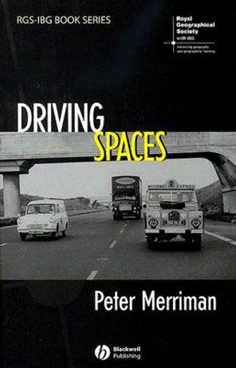 Driving Spaces: A Cultural-Historical Geography of England's M1 Motorway (en Inglés)