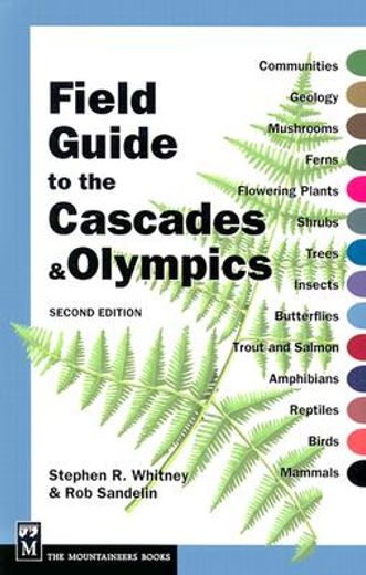 field guide to the cascades & olympics (en Inglés)