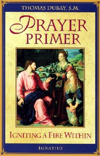 prayer primer,igniting a fire within (en Inglés)