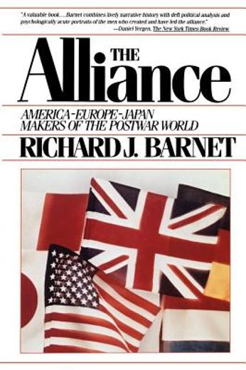 the alliance,america, europe, japan, makers of the postwar world