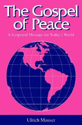 the gospel of peace,a scriptural message for today´s world