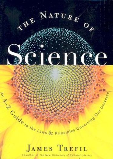 the nature of science,an a-z guide to the laws and principles governing our universe
