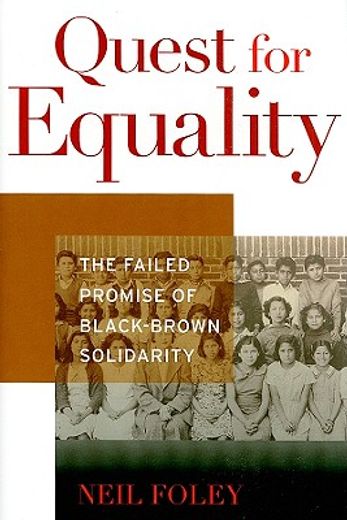 quest for equality,the failed promise of black-brown solidarity
