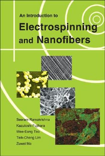 an introduction to electrospinning and nanofibers