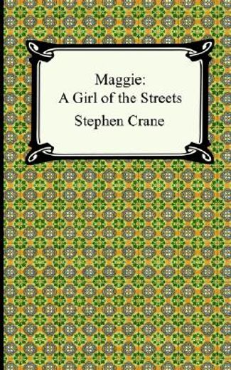 maggie a girl of the streets
