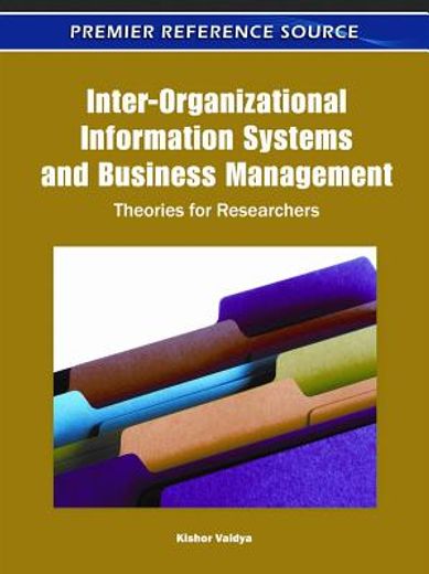inter-organizational information systems and business management,theories for researchers