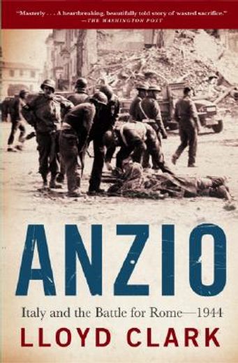 anzio,italy and the battle for rome-1944 (en Inglés)