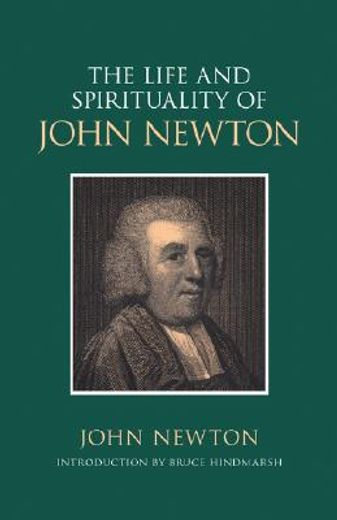 the life and spirituality of john newton (en Inglés)