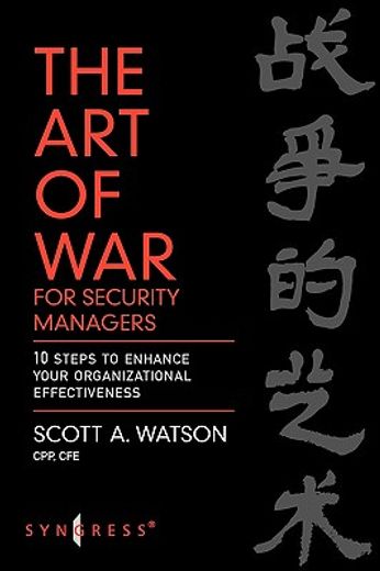 the art of war for security managers,10 steps to enhancing organizational effectiveness