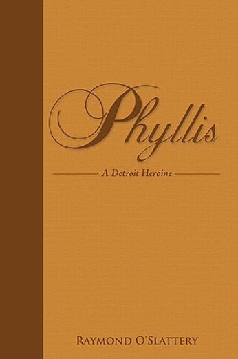 phyllis,a detroit heroine