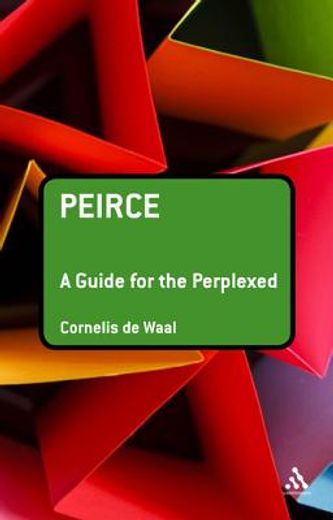 peirce,a guide for the perplexed