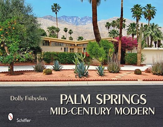 palm springs mid-century modern (en Inglés)