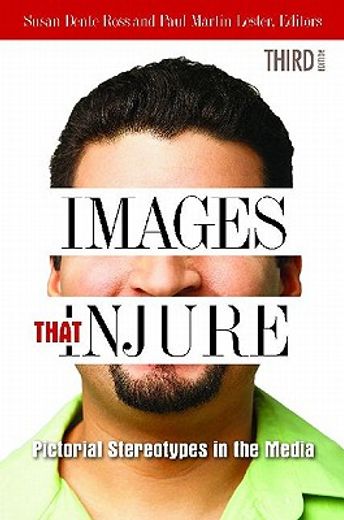 images that injure,pictorial stereotypes in the media