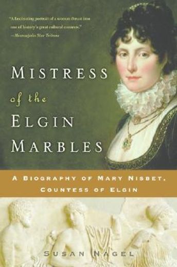 mistress of the elgin marbles (en Inglés)