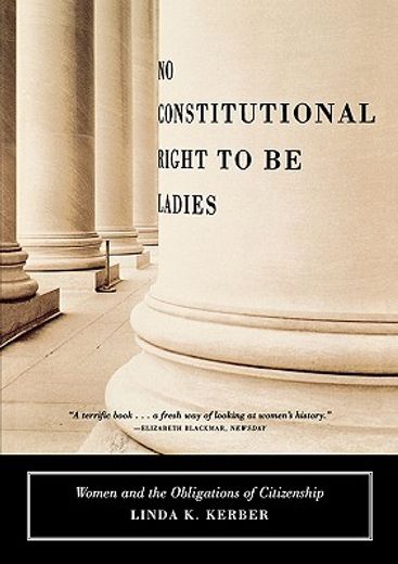 no constitutional right to be ladies,women and the obligations of citizenship (en Inglés)